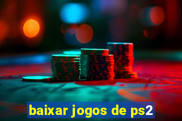 baixar jogos de ps2